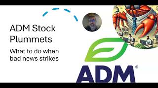 ADM Stock Plummets How I Handle Bad News [upl. by Simmonds]