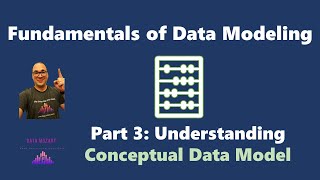 Fundamentals of Data Modeling  Part 3 Understanding Conceptual Data Model [upl. by Tterraj]