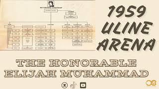 1959 ULINE ARENATHE HONORABLE ELIJAH MUHAMMAD [upl. by Rochell649]