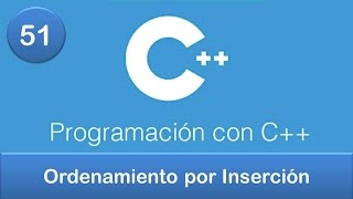 51 Programación en C  Ordenamientos  Ordenamiento por Inserción [upl. by Alohs]