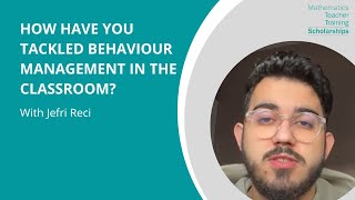 How Have You Tackled Behaviour Management In The Classroom Jefri Reci  Maths Scholars Vlog [upl. by Reger]