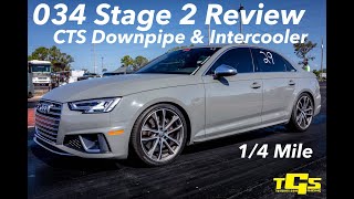 STAGE 2 E85 034 MOTORSPORT B9 S4 14 MILE REVIEW CTS Downpipe Intercooler INTAKE EXHAUST SOUNDS [upl. by Graff]