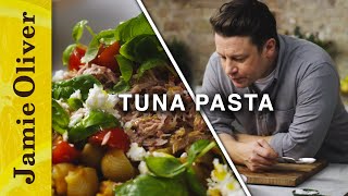 Tuna Pasta  Jamie Oliver [upl. by Prospero]