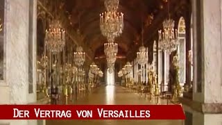 Der Friedensvertrag von Versailles [upl. by Blake703]