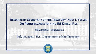 Remarks by Secretary of the Treasury Janet L Yellen on Pennsylvania Joining IRS Direct File [upl. by Alitta]