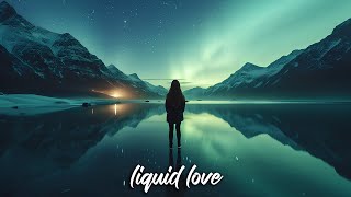 018 Liquid Love Vocal Liquid Drum amp Bass Mix [upl. by Medarda]