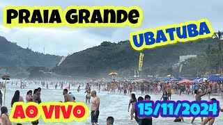 UBATUBA PRAIA GRANDE AO VIVO FERIADO 15112024 [upl. by Woodrow41]