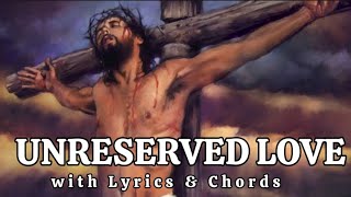 UNRESERVED LOVE  Communion Song Cover with Lyrics amp Ukulele Chords  LENT [upl. by Cressida]