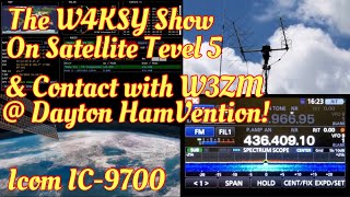 The W4KSY Show on Ham Radio Satellite Tevel 5 and Contact with W3ZM at Dayton Ham Vention [upl. by Ellednek]