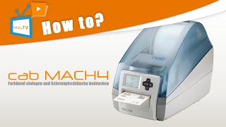 CAB MACH 4 Drucker Farbband einlegen und Schrumpfschlauch bedrucken [upl. by Savart]