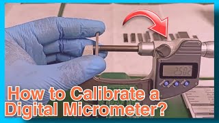 Calibration of Digital Micrometer  Digital Type Micrometer [upl. by Stoddart]