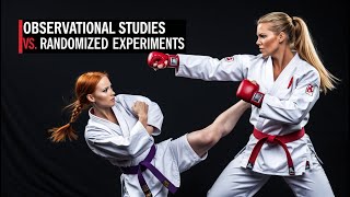 Observational Studies vs Randomized Experiments [upl. by Renferd]