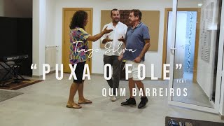 Tiago Silva Ft Quim Barreiros  Puxa o Fole Official video [upl. by Patrica]