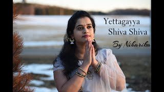 Yettagayya Shiva Shiva  By Niharika [upl. by Nauqed]