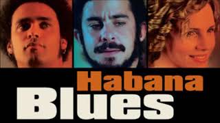 Habana Blues  Banda Sonora Original full Album  2005 [upl. by Nagorb]