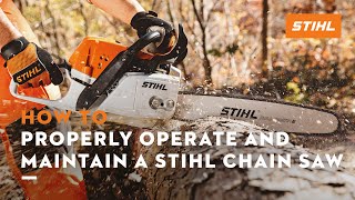 How to Properly Operate and Maintain a STIHL Chain Saw  STIHL Tutorial [upl. by Loggia]