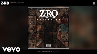 ZRo  One Deep 4 Life Audio [upl. by Debbie]