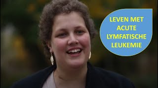 Acute Lymfatische Leukemie ALL  Janneke is patiënt ik zie nog steeds dezelfde toekomst [upl. by Moynahan697]