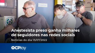 Anestesista preso ganha milhares de seguidores nas redes sociais [upl. by Perri]