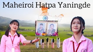 Maheiroi Hatpa Yaningde ll Dedicated to Hijam Linthoingambi and Phijam Hemanjit ll Official MV 2023 [upl. by Cappella601]