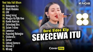 Yeni Inka  Sekecewa Itu  Full Album Terbaru 2024 [upl. by Atnuhs]