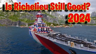 Is Richelieu Still Good in 2024 World of Warships Legends [upl. by Nivla344]