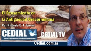 CEDIAL TV – Video Conferencia 67  Ferrari explica “El pensamiento en la antigüedad grecorromana” [upl. by Monahon186]