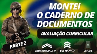 AVALIAÇÃO CURRICULAR  PARTE 2  Montei o caderno de documentos CABO SGT e OFICIAL TEMPORÁRIO [upl. by Markson]