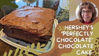 Hersheys quotPerfectly Chocolatequot Chocolate Cake Recipe [upl. by Eudoca673]