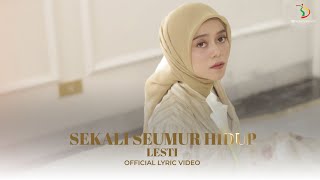 Lesti  Sekali Seumur Hidup  Official Lyric Video [upl. by Abrahamsen]