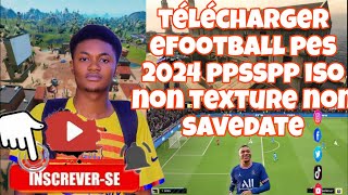 Comment télécharger efootball pes 2024 ppsspp iso non texture non savedate sur télégramme [upl. by Georges]