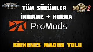 ETS 2 ve ATS KİRKENES MADEN YOLU  Promods Haritası İndirme  Kurma  Detaylı Anlatım [upl. by Burrell]