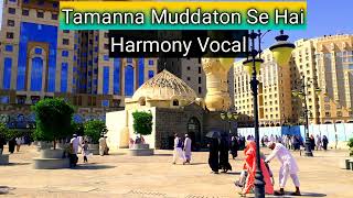 Tamanna Muddaton Se Hai Harmony Vocal [upl. by Teemus]