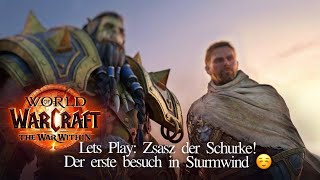 WoW Lets Play  Zsasz der Schurke Der erste besuch in Sturmwind [upl. by Revart162]