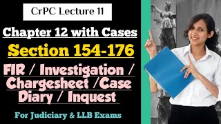 CrPC Lecture 11  Section 154 to 176 CrPC  Chapter 12 CrPC with recent amp landmark cases [upl. by Sykleb776]