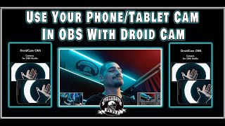 How To Use Your PhoneTablet Cam In OBS With Droid Cam [upl. by Herriott]