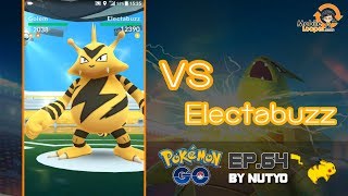 Pokemon Go EP64 Raid Boss VS เอเลบูElectabuzz [upl. by Vidda]