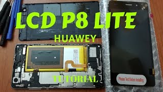 HUAWEI P8 LITE  SOSTITUZIONE DISPLAY LCD [upl. by Enilesor]