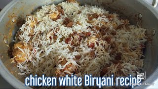 chicken white Biryani recipe [upl. by Brockwell182]