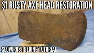 Restoring a Vintage Rusty 1 Axe Head With a Unique Finish Via Slow Rust Bluing  Restoration [upl. by Aseram]