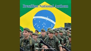 Brazilian National Anthem [upl. by Ettevroc254]