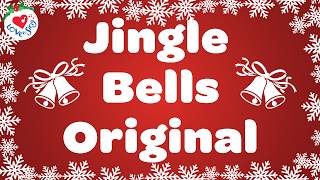 Jingle Bells Original with Lyrics  Classic Christmas Song 🎅🏼 [upl. by Nnaeiluj79]