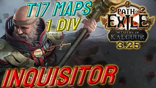 INQUISITOR  1 DIV Build Cost  T17 capable  Path of Exile 325 [upl. by Eiderf]