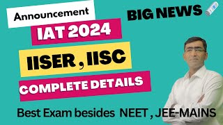 IISERs Application form 2024  IISERs IAT exam 2024 registration  IISC IISER admission 2024 update [upl. by Akerboom84]