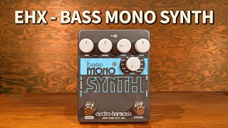 ElectroHarmonix  Bass Mono Synth [upl. by Roos]