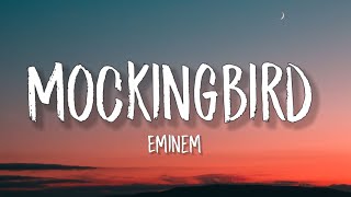 Eminem  Mockingbird Lyrics [upl. by Nanyt631]