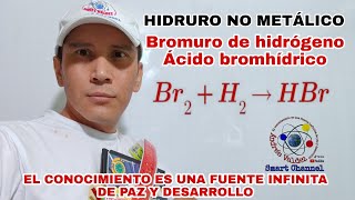 HBr ÁCIDO BROMHÍDRICO BROMURO DE HIDRÓGENO HIDRURO NO METÁLICO [upl. by Pierpont]