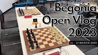 2023 Begonia Open Vlog  Ballarat Chess Tournament [upl. by Silverts]