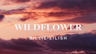 Billie Eilish  WILDFLOWER Lyrics [upl. by Teodoro]