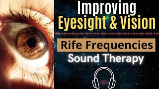 Rife Frequencies for Improving Eyesight and Vision [upl. by Jacquelyn]